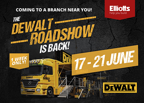 Elliotts x DeWALT Roadshow - 17th - 21st June 2024