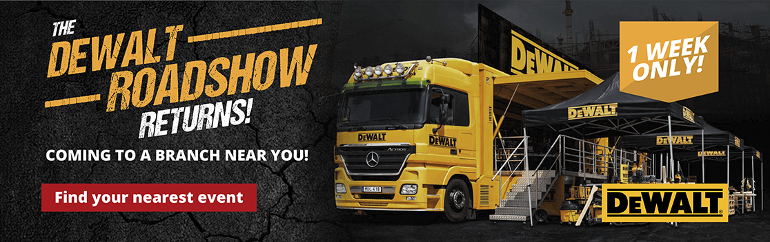 DeWalt Roadshow returns! Coming to a branch near you! Find your nearest event