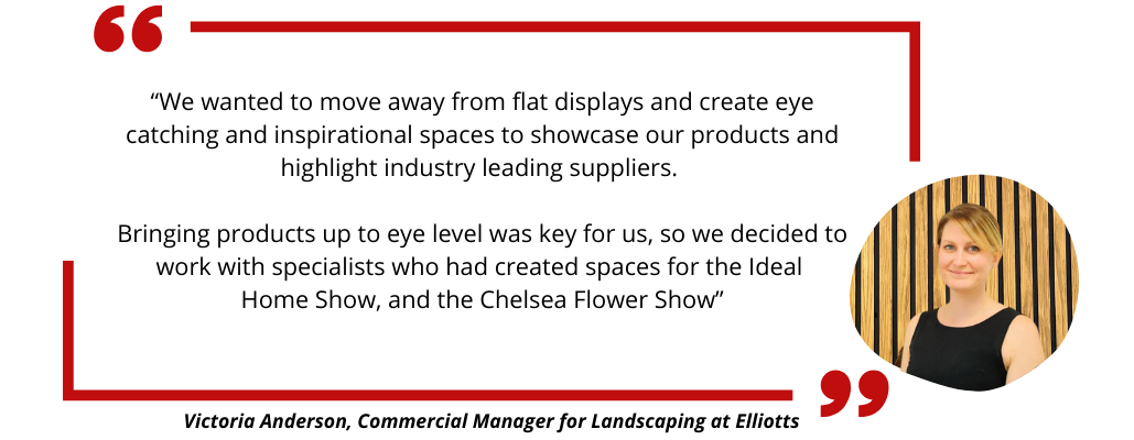 Quote about the construction of the display at Elliotts Lymington from Victoria Anderso, Commercial Manager for Landscaping